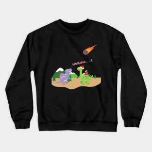 Funny Christmas Dinosaur Santa Is That You Crewneck Sweatshirt